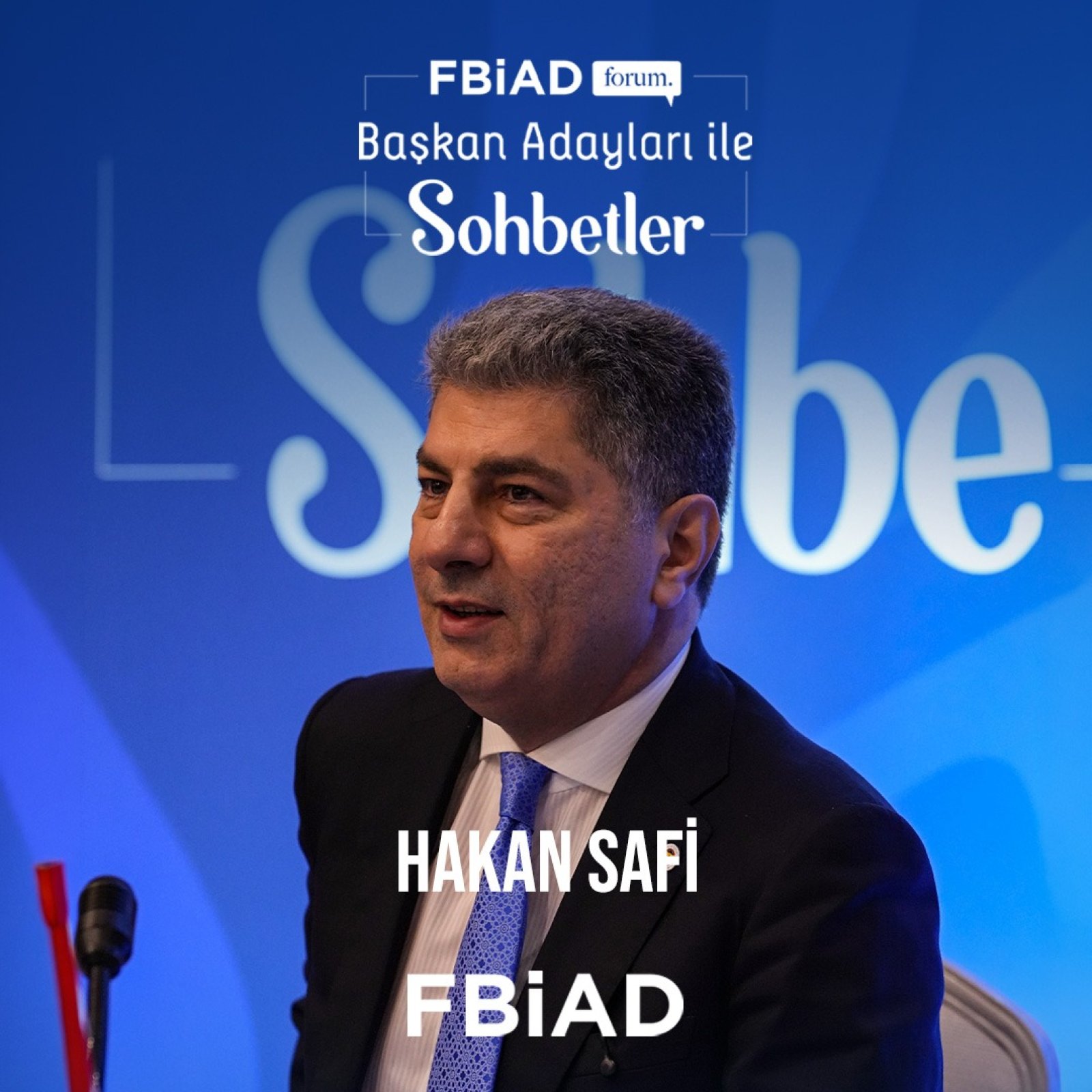 FBİAD Forum “Başkan Adayları ile Sohbetler” programımızda Sayın Hakan Safi'yi ağırladık